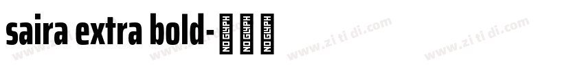 saira extra bold字体转换